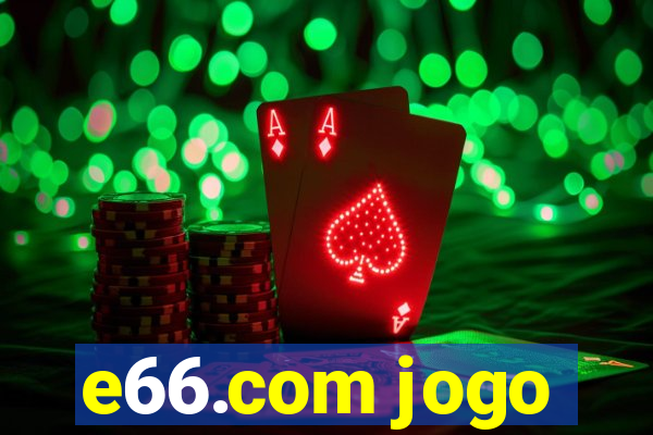 e66.com jogo